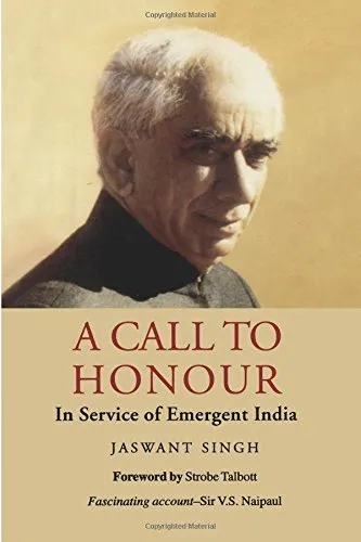 A Call To Honour: In Service of Emergent India