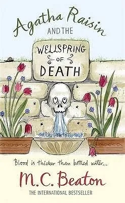 Agatha Raisin and the Wellspring of Death