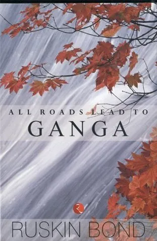 All Roads Lead to Ganga