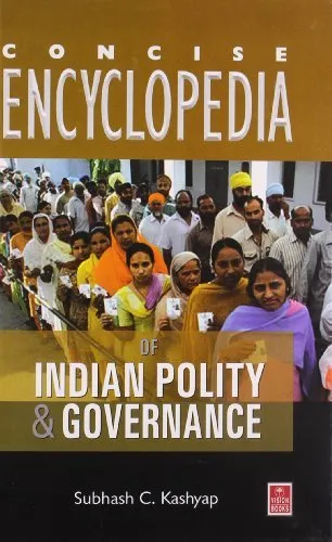 Concise Encyclopedia of Indian Polity and Governance