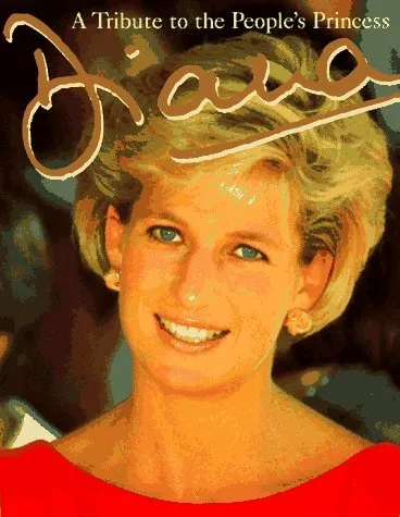 Diana: A Tribute to the People's Princess