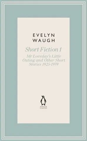 Mr Loveday's Little Outing & Other Early Stories