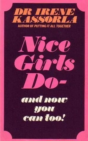 Nice Girls Do - And Now You Can Too!