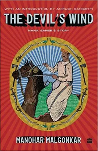 The Devil's Wind: Nana Saheb's Story