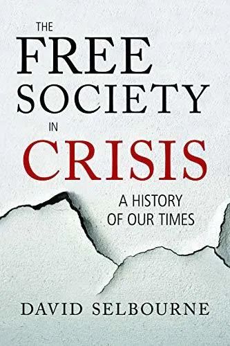 The Free Society in Crisis: A History of Our Times