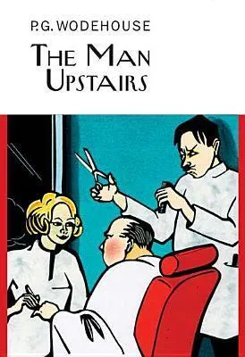 The Man Upstairs and Other Stories