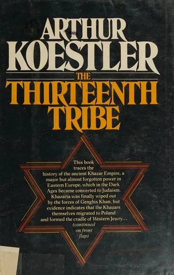 The Thirteenth Tribe: The Khazar Empire and its Heritage