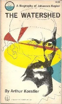 The Watershed: A Biography of Johannes Kepler