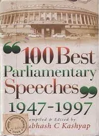 100 Best Parliamentary Speeches - 1947-97
