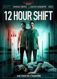 12 Hour Shift (English) (2020)