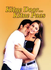 Kitne Door Kitne Paas (Hindi) (2002)