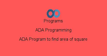 ADA Program to find area of square