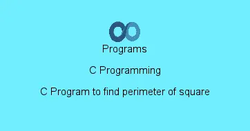 C Program to find perimeter of square