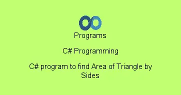 C# program to find Area of Triangle by Sides