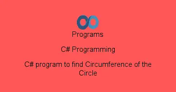 C# program to find Circumference of the Circle