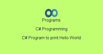 C# Program to print Hello World