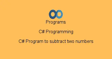 C# Program to subtract two numbers
