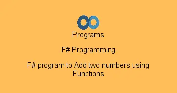 F# program to Add two numbers using Functions