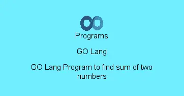 GO Lang Program to find sum of two numbers