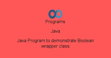 Java Program to demonstrate Boolean wrapper class