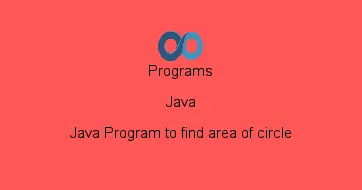 Java Program to find area of circle