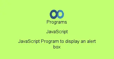 JavaScript Program to display an alert box