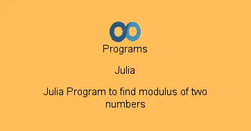 Julia Program to find modulus of two numbers