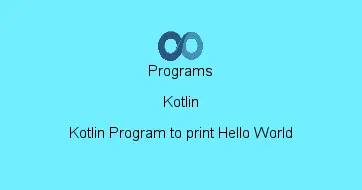 Kotlin Program to print Hello World