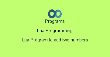 Lua Program to add two numbers