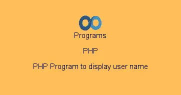 PHP Program to display user name