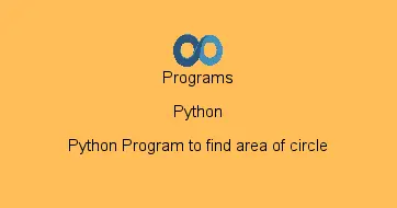 Python Program to find area of circle