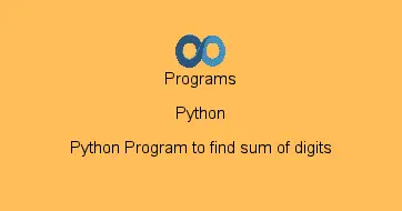 Python Program to find sum of digits
