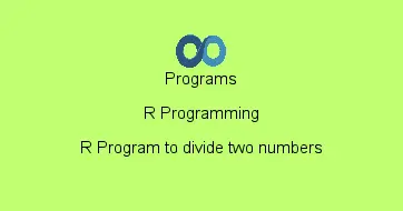 R Program to divide two numbers