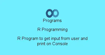 R Program to get input from user and print on Console