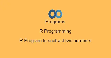R Program to subtract two numbers