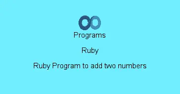 Ruby Program to add two numbers