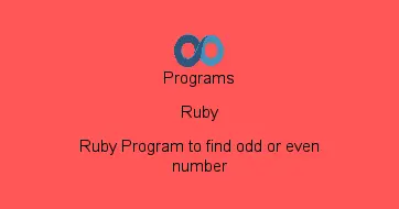 Ruby Program to find odd or even number
