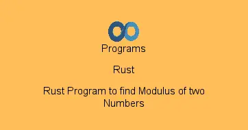 Rust Program to find Modulus of two Numbers