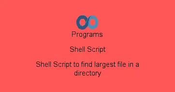 Shell Script to find largest file in a directory