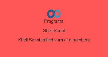 Shell Script to find sum of n numbers