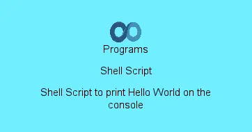 Shell Script to print Hello World on the console