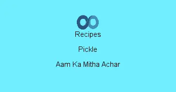 Aam Ka Mitha Achar