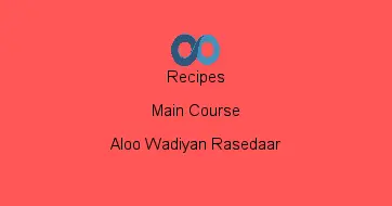 Aloo Wadiyan Rasedaar