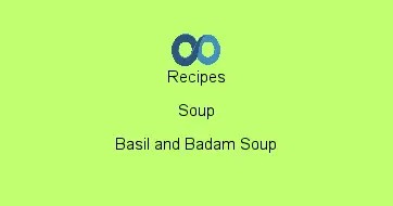 Basil and Badam Soup