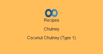Coconut Chutney (Type 1)