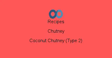 Coconut Chutney (Type 2)