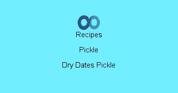 Dry Dates Pickle