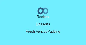 Fresh Apricot Pudding