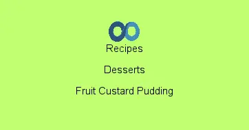 Fruit Custard Pudding
