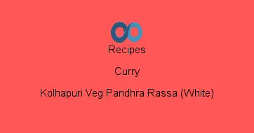 Kolhapuri Veg Pandhra Rassa (White)